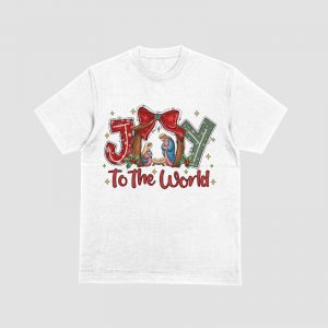 JOY TO THE WORLD  T_SHIRT (Copy)